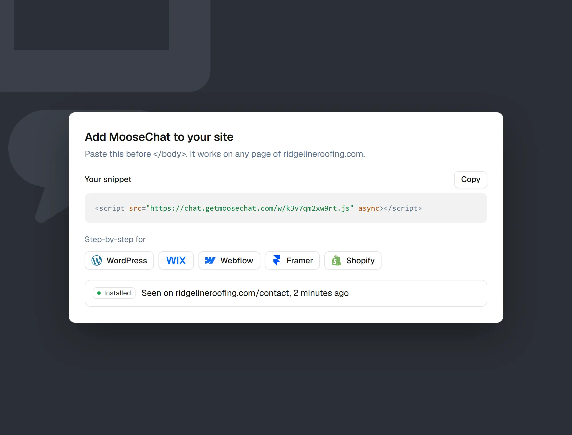 MooseChat’s install step: the script tag with a Copy button, step-by-step guides for WordPress, Wix, Webflow, Framer and Shopify, and a line saying it was seen on the site’s contact page.